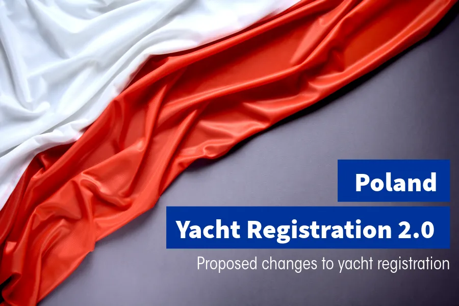 Poland’s Ministry of Infrastructure is introducing new yacht registration rules that could affect thousands of vessels flying the Polish flag — including many based in Southeast Asia. The proposed changes strengthen verification, safety, and oversight of yachts up to 24 metres.